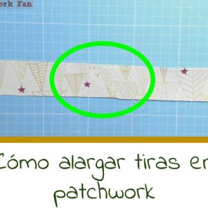 Cómo alargar las tiras de tela en patchwork